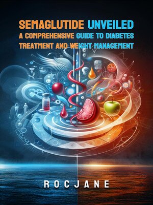 cover image of Semaglutide Unveiled